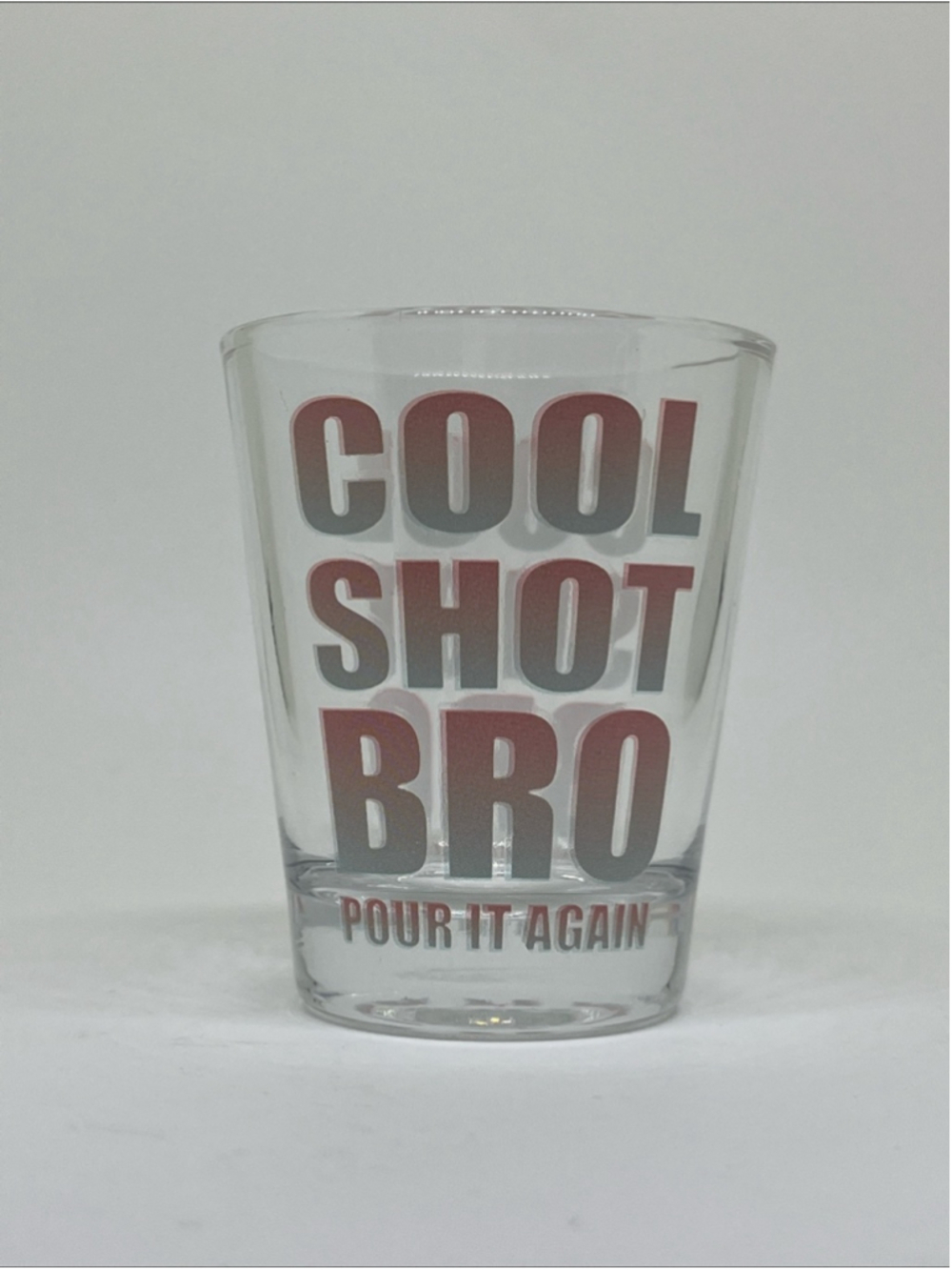 Novelty 'Cool Shot Bro' Clear Shot Glass - Pink & Blue Lettering